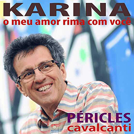 single karina meu amor rima com você - Péricles Cavalcanti